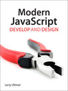 Modern JavaScript (eBook): Develop and Design